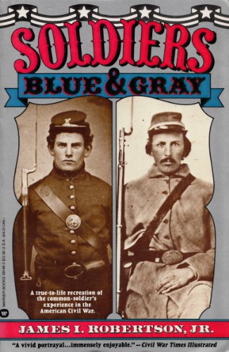 Beispielbild fr Soldiers Blue & Gray zum Verkauf von Wonder Book