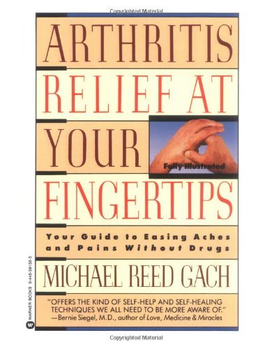 Beispielbild fr Arthritis Relief at Your Fingertips zum Verkauf von ZBK Books