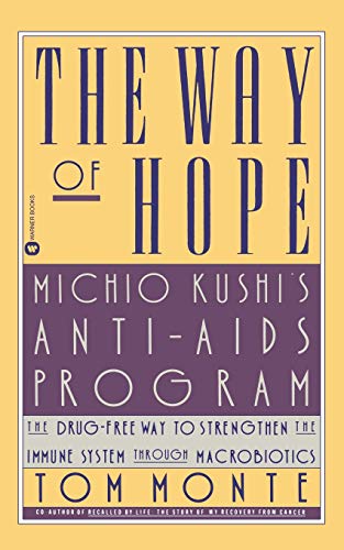 Beispielbild fr The Way of Hope: Michio Kushi's Anti-Aids Program zum Verkauf von Wonder Book