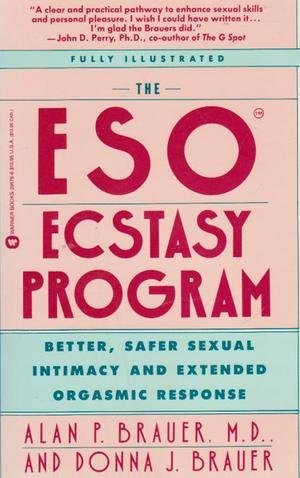 9780446391788: The Eso Ecstasy Program: Better, Safer Sexual Intimacy and Extended Orgasmic Response