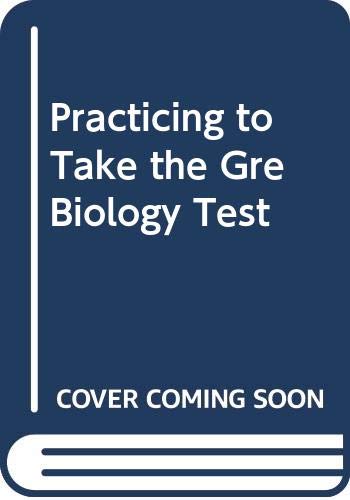 Stock image for Practicing to Take the GRE Biology Test for sale by Better World Books