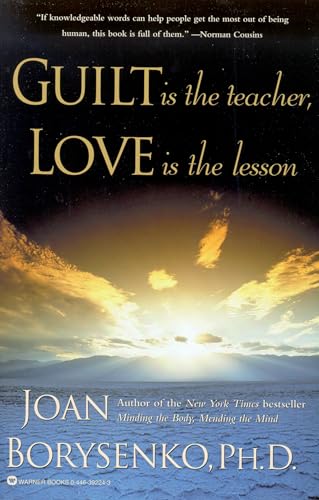 Beispielbild fr Guilt Is the Teacher, Love Is the Lesson zum Verkauf von Orion Tech