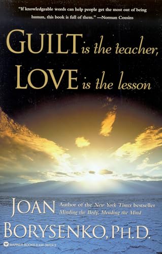 9780446392242: Guilt Is the Teacher, Love Is the Lesson