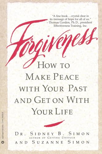 9780446392594: Forgiveness: How to Make Peace With Your Past and Get on With Your Life