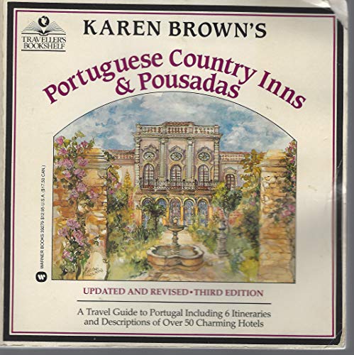 9780446392792: Portuguese Country Inns and Pousadas (KAREN BROWN'S PORTUGUESE COUNTRY INNS AND POUSADAS) [Idioma Ingls]