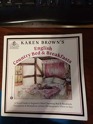 Karen Brown's English Country Bed and Breakfasts (Karen Brown's England: Charming Bed & Breakfasts) (9780446392808) by Brown, Karen; Brown, June