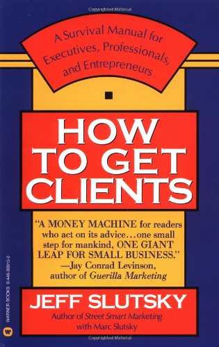 Beispielbild fr How to Get Clients zum Verkauf von Better World Books