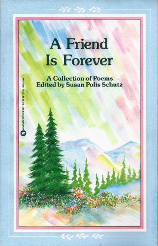 Beispielbild fr A Friend is Forever: A Collection of Poems zum Verkauf von Wonder Book