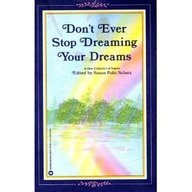 9780446393195: Don't Ever Stop Dreaming Your Dreams: A New Collection of Poems