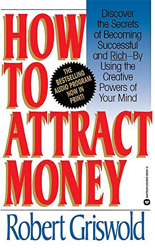9780446393317: How to Attract Money