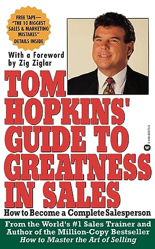 Stock image for Tom Hopkins Guide to Greatness in Sales : How to Become a Complete Salesperson for sale by Better World Books