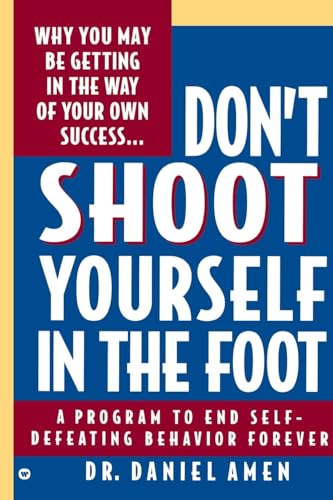 Stock image for Don't Shoot Yourself in the Foot for sale by Jenson Books Inc