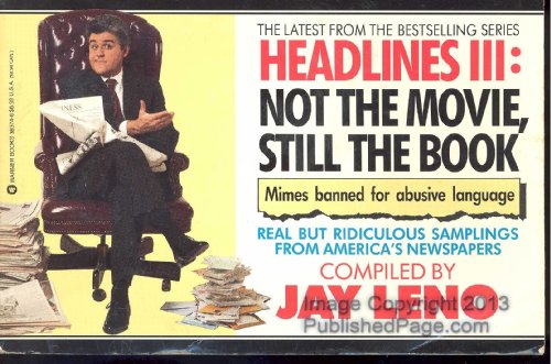 Stock image for Headlines III: Not the Movie, Still the Book for sale by Jenson Books Inc