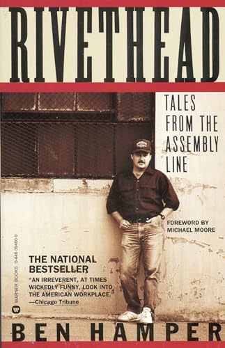 9780446394000: Rivethead : Tales From The Assembly Line