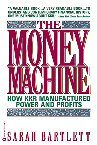 Stock image for The Money Machine: How KKR Manufactured Power and Profits for sale by Wonder Book
