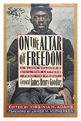 Beispielbild fr On the Altar of Freedom: A Black Soldier's Civil War Letters from the Front zum Verkauf von Jenson Books Inc