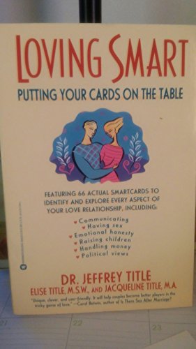 Stock image for Loving Smart: Putting Your Cards on the Table for sale by SecondSale