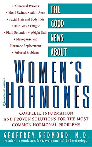 9780446394543: The Good News about Women's Hormones