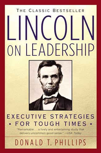 Beispielbild fr Lincoln on Leadership: Executive Strategies for Tough Times zum Verkauf von Wonder Book