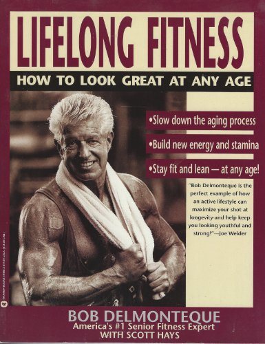 9780446394888: Lifelong Fitness: How to Look Great at Any Age