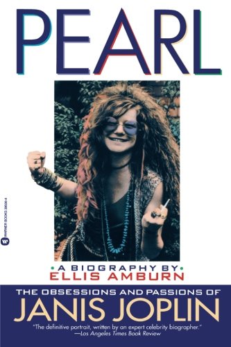 Beispielbild fr Pearl : The Obsessions and Passions of Janis Joplin zum Verkauf von Better World Books