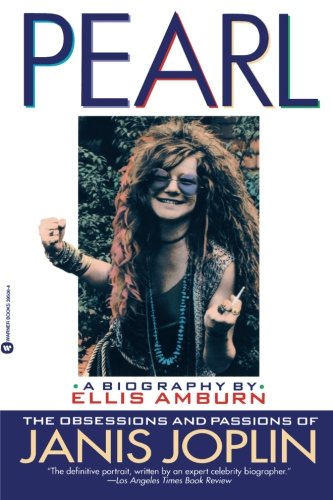 9780446395069: Pearl: The Obsessions and Passions of Janis Joplin