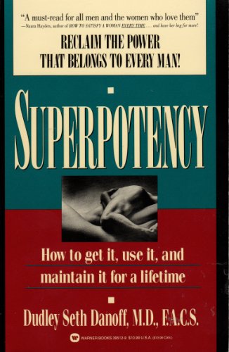 Beispielbild fr Superpotency: How to Get It, Use It, and Maintain It for a Lifetime zum Verkauf von Wonder Book
