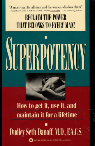 9780446395120: Superpotency: How to Get it, Use it, and Maintain it for a Lifetime