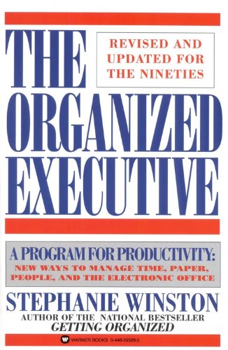Beispielbild fr The Organized Executive: A Program for Productivity New Ways to Manage TimePaper People and the Electronic Office zum Verkauf von Wonder Book