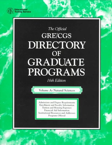 9780446396202: The Official Gre Cgs Directory of Graduate Programs (DIRECTORY OF GRADUATE PROGRAMS VOL A: NATURAL SCIENCES)