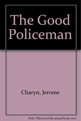 Stock image for The Good Policeman for sale by SecondSale