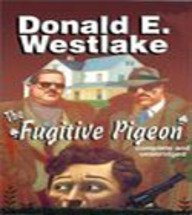 The Fugitive Pigeon (9780446401326) by Westlake, Donald E.