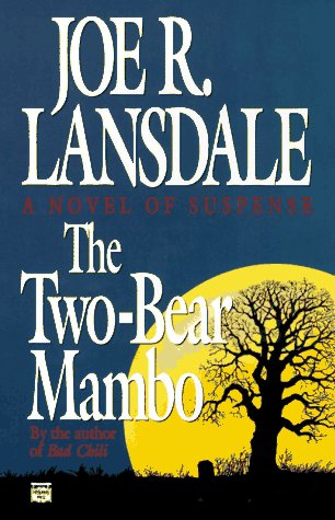 Beispielbild fr The Two-Bear Manbo, Volume 3 (Hap and Leonard) zum Verkauf von Adventures Underground