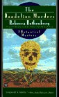 Dandelion Murders (9780446403788) by Rothenberg, Rebecca