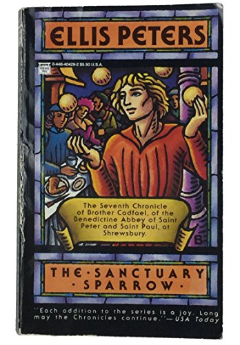 Stock image for The Sanctuary Sparrow (Chronicles of Brother Cadfael) for sale by Reliant Bookstore