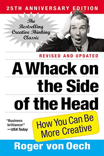 Beispielbild fr A Whack on the Side of the Head: How You Can Be More Creative zum Verkauf von SecondSale