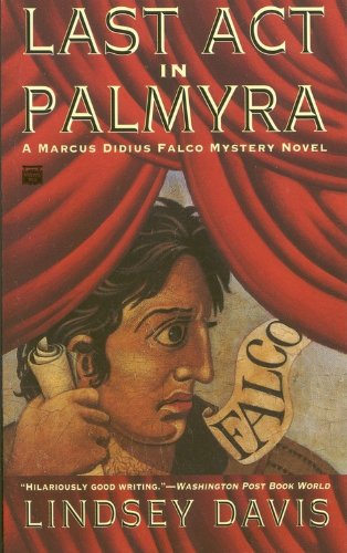9780446404747: Last Act in Palmyra (Marcus Didius Falco Mysteries)