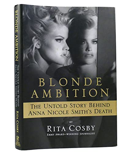 Blonde Ambition: The Untold Story Behind Anna Nicole Smith's Death