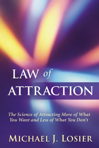 Beispielbild fr Law of Attraction: The Science of Attracting More of What You Want and Less of What You Don't zum Verkauf von ThriftBooks-Dallas