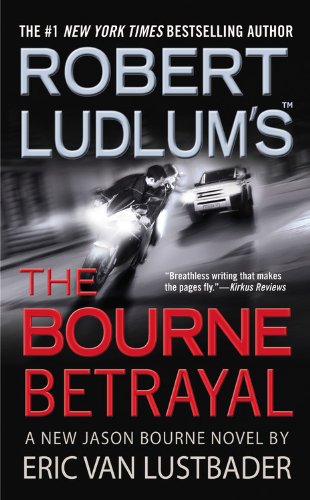 Stock image for Robert Ludlum's (Tm) the Bourne Betrayal for sale by ThriftBooks-Atlanta