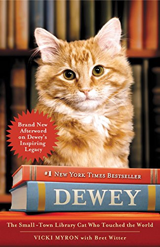 Stock image for Dewey: The Small-Town Library Cat Who Touched the World for sale by Cathy's Half Price Books