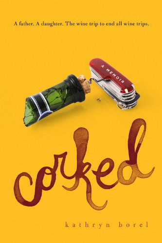 Stock image for Corked: A Memoir for sale by ZBK Books