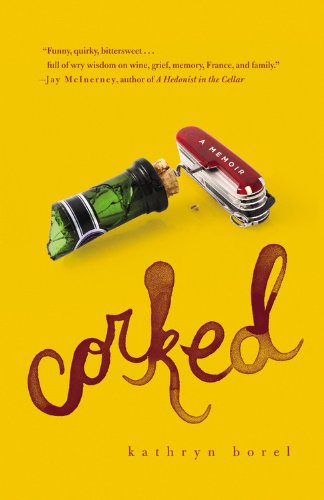 9780446409513: Corked: A Memoir [Lingua Inglese]