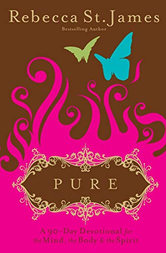 Beispielbild fr Pure : A 90-Day Devotional for the Mind, the Body and the Spirit zum Verkauf von Better World Books