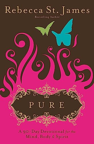 9780446500418: Pure: A 90-Day Devotional for the Mind, the Body & the Spirit