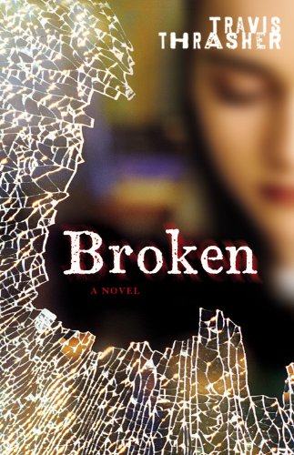 Beispielbild fr Broken: A Novel zum Verkauf von Wonder Book