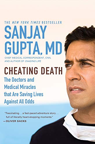 Stock image for Cheating Death: The Doctors and Medical Miracles that Are Saving Lives Against All Odds for sale by Dream Books Co.