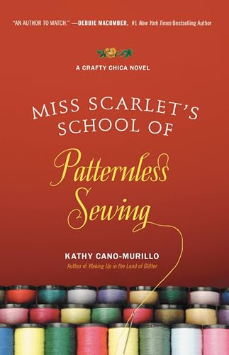 Immagine stock per Miss Scarlet's School of Patternless Sewing: A Crafty Chica Novel