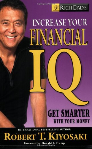 9780446509367: Rich Dad's Increase Your Financial IQ: Getting Smarter with Your Money