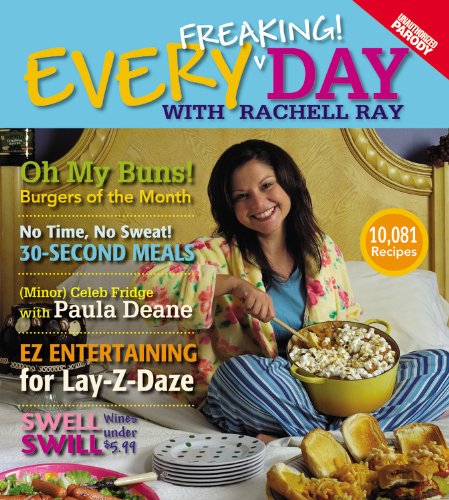 9780446509442: Every Freaking! Day With Rachell Ray